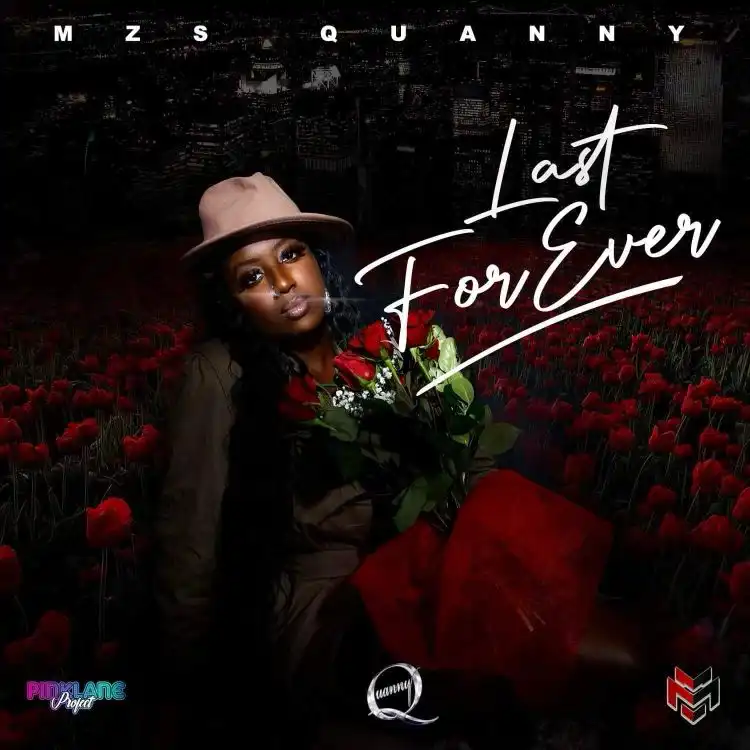 Mzs Quanny drops new music that will Last Forever