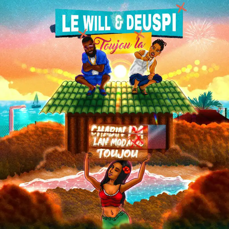 Lé Will n Deuspi - Toujou La