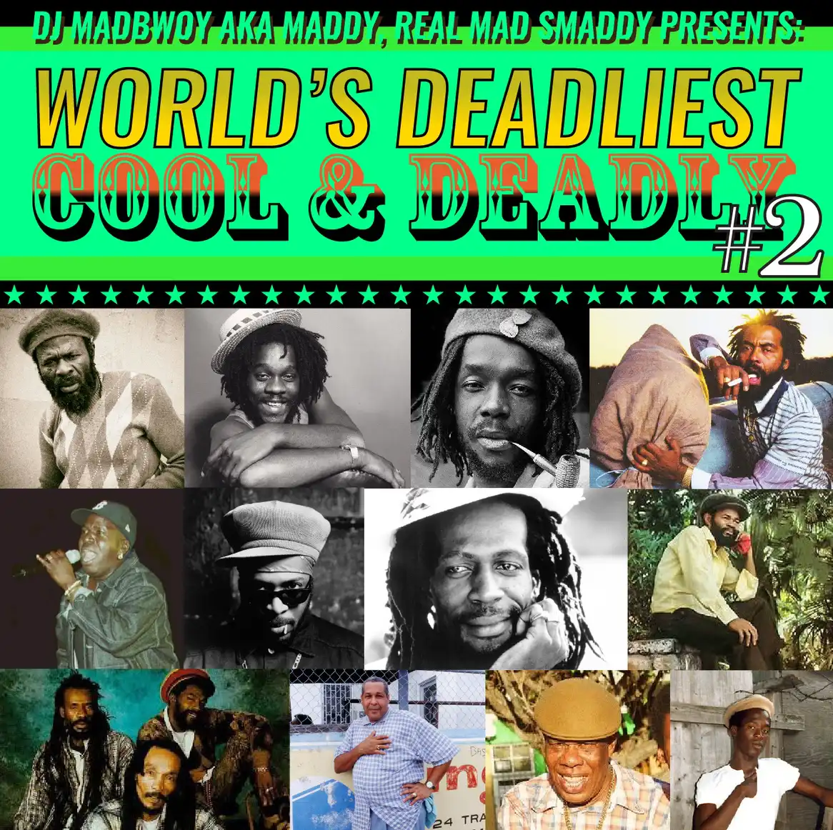 DJ Madbwoy - World's Deadliest Cool n Deadly 2 (Mix 2024)