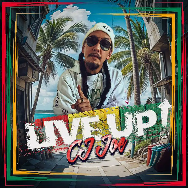 CJ Joe - Live Up (Single)