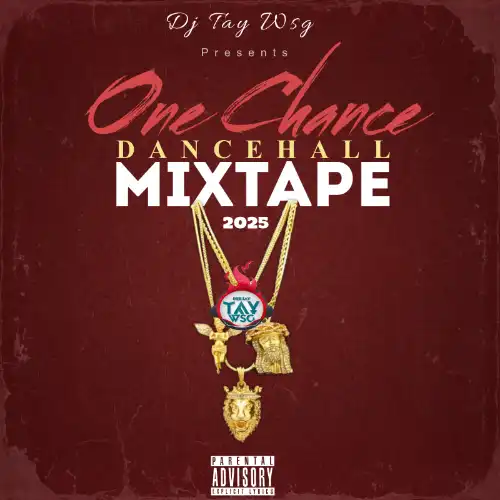 DJ Tay Wsg - One Chance (Mix 2025)