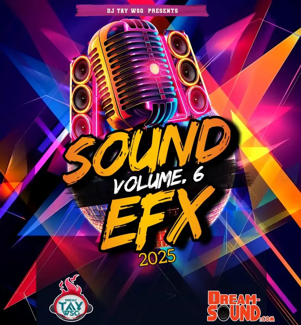 DJ Tay Wsg - Sound EFX Vol. 6 (Sound Effect 2025)