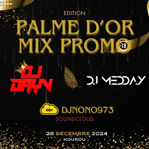 DJ Dayv, DJ Medday n DJ Nono - Palme D'or (28 Dec, Kourou) (Promo Mix 2024)