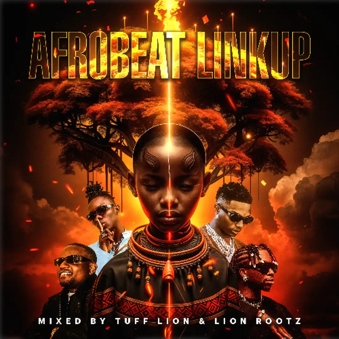Tuff Lion n Lion Rootz - Afrobeat Linkup (Mix 2026)