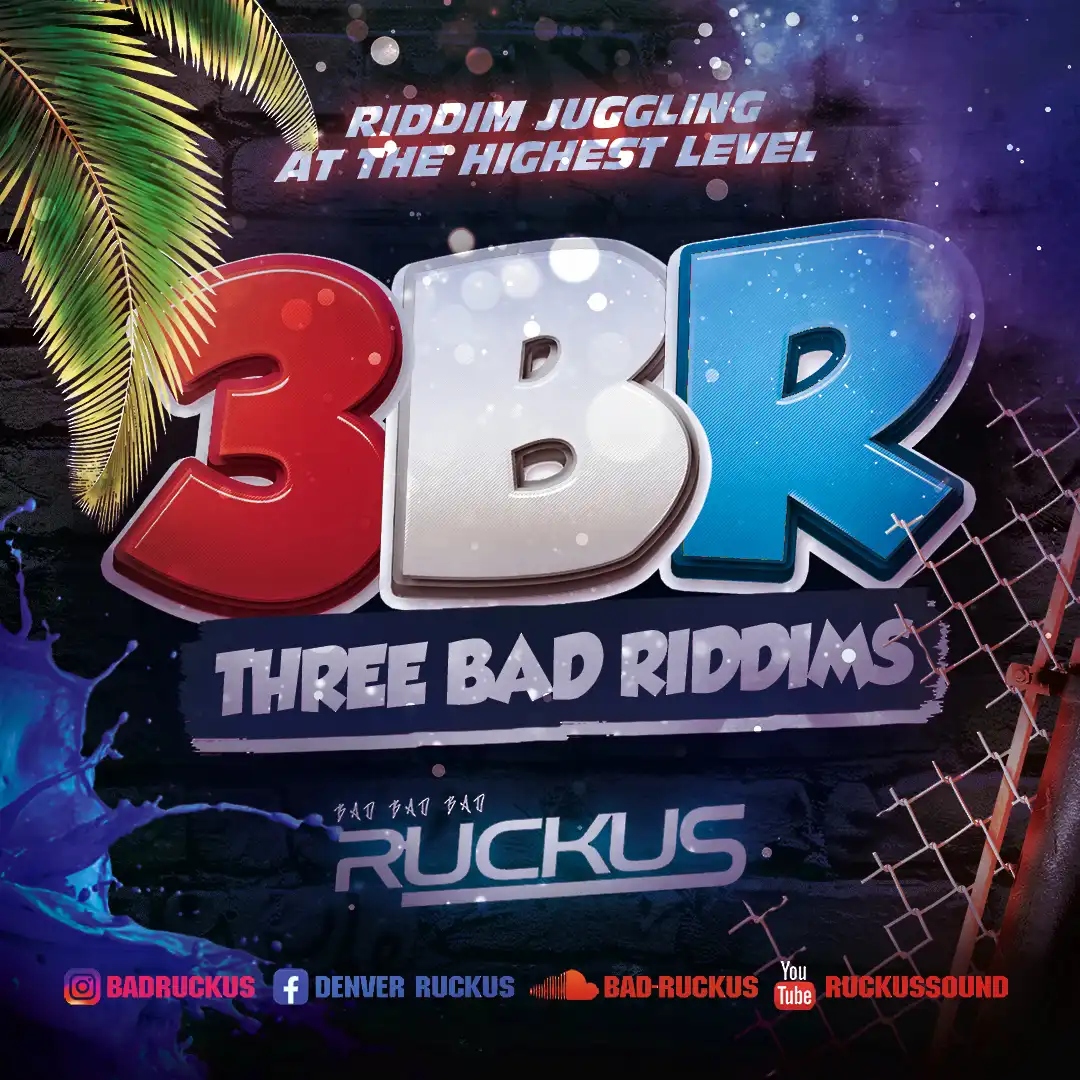 Ruckus - 3BR (Darker Shades (Bounty Killer) - Punaany (Buju Banton) - Skettel (Beenie Man)) (Mix 2026)