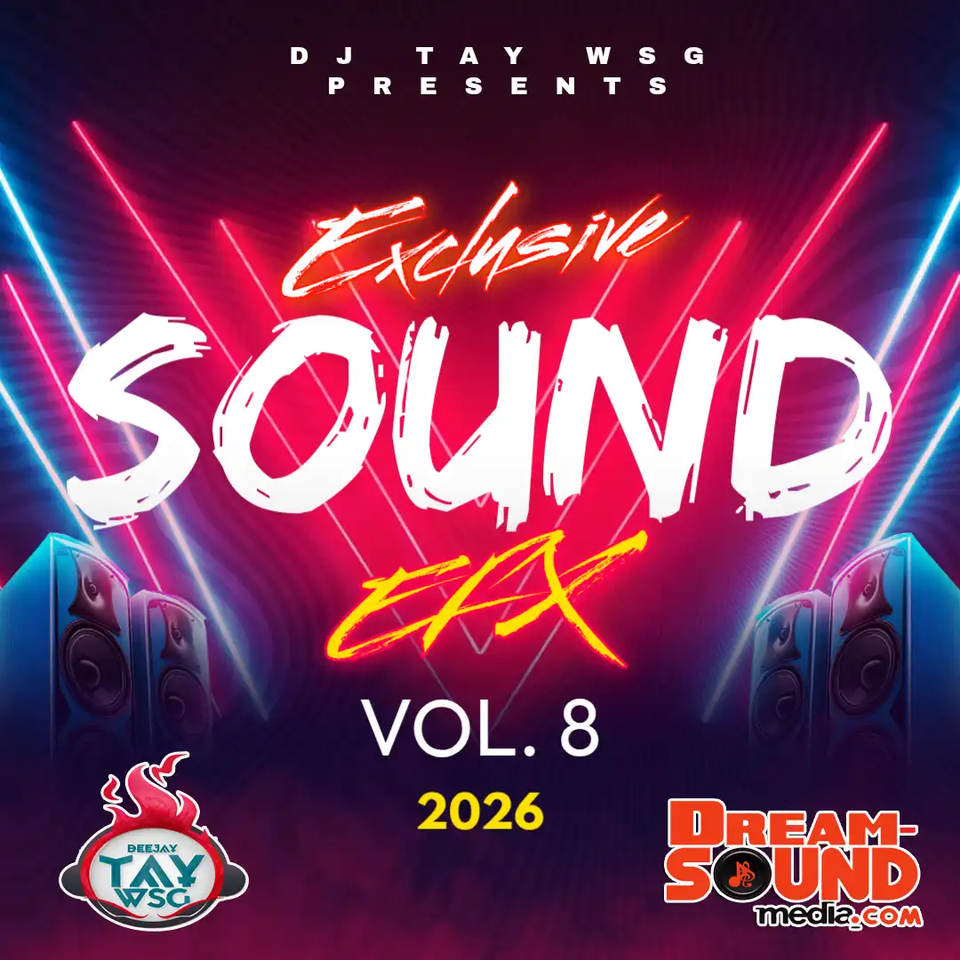 DJ Tay Wsg - Sound EFX Vol 8 (Sound Effect 2026)