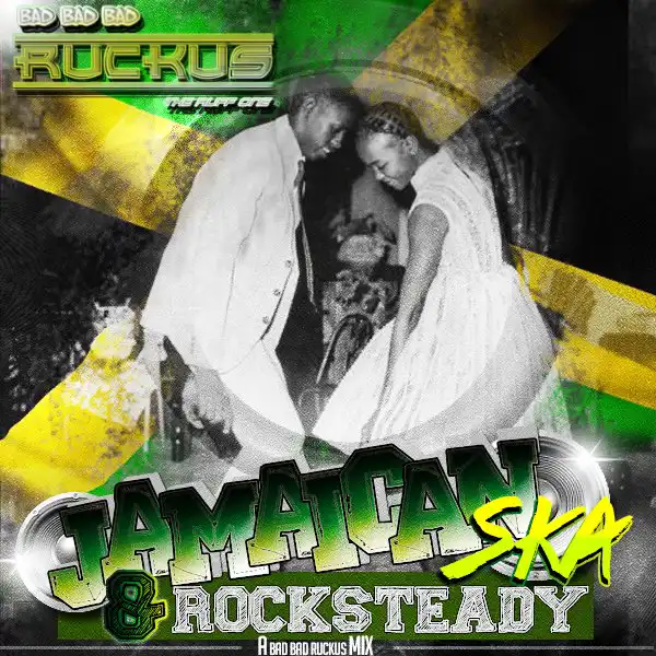 Ruckus - Jamaican Ska n Rocksteady (Mix 2014)