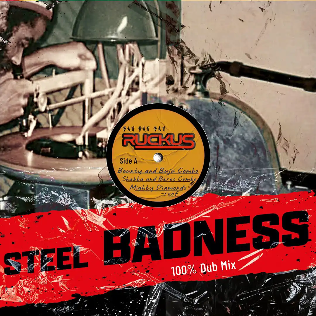 Ruckus - Steel Badness (Mix 2022)