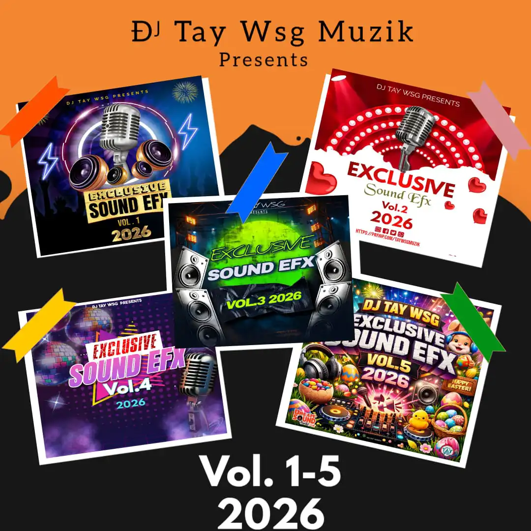 DJ Tay Wsg - Sound EFX Vol. 1 to 5 (2026)